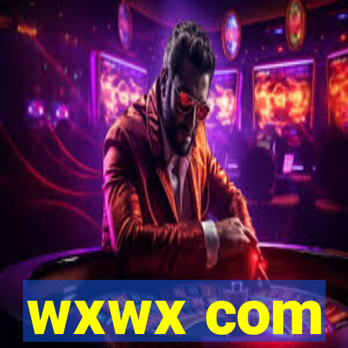 wxwx com